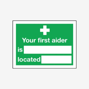 Safety Sign Your First Aider Is 150x200mm Self-Adhesive E42AS SR71214